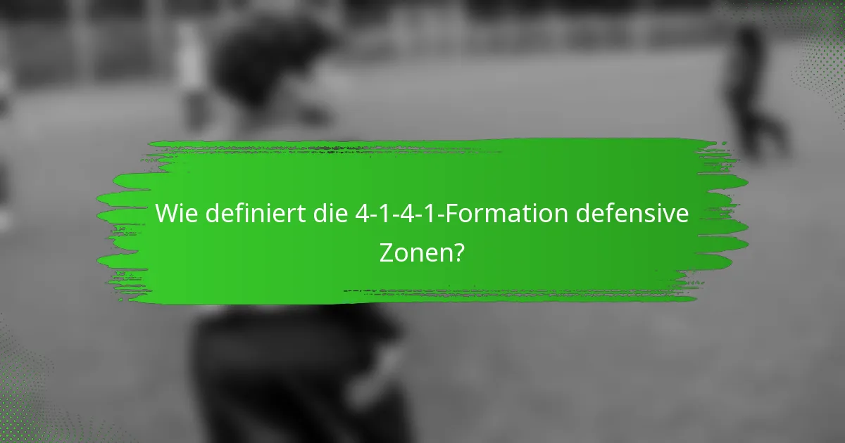 Wie definiert die 4-1-4-1-Formation defensive Zonen?